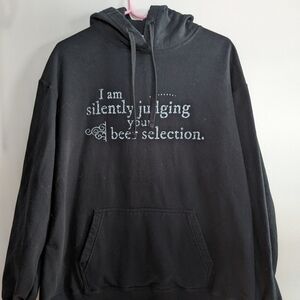 I Am Silently Judging Your Beer Selection Hoodie X-Large Fun! 🍻